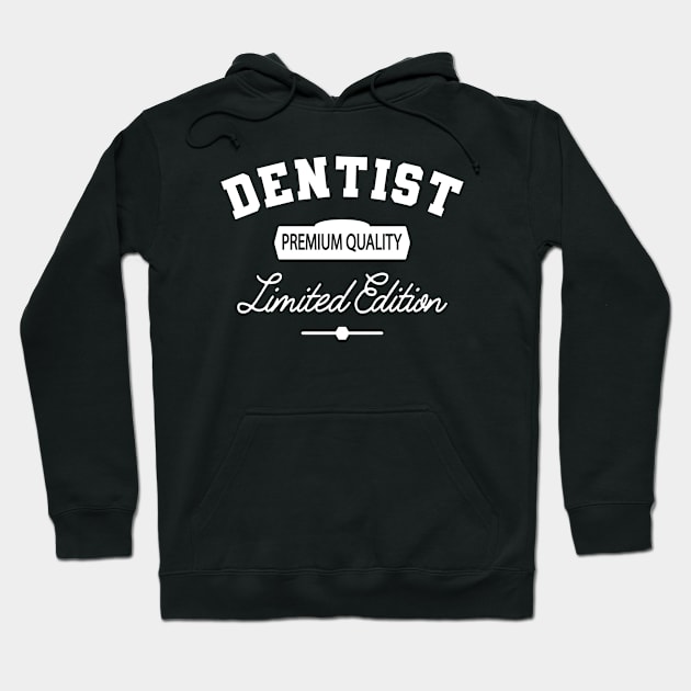 Dentist - Premium Quality Limited Edition Hoodie by KC Happy Shop